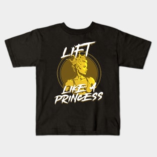Lift like a princess Kids T-Shirt